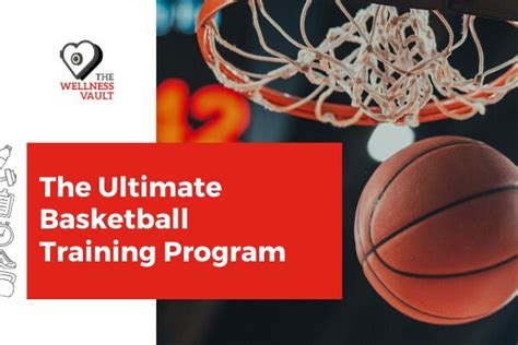 The Ultimate Basketball Training Program