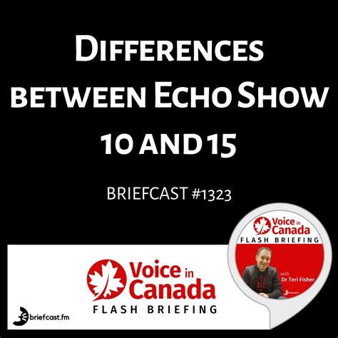 Echo Show 10 and Echo Show 15 Differences in Features - Voice in Canada