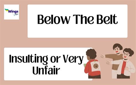 Below The Belt Idiom Meaning, Examples, Synonyms | Leverage Edu