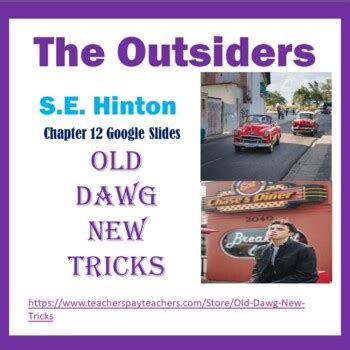 The Outsiders Chapter 12 Google Slides Presentation by Old Dawg New Tricks