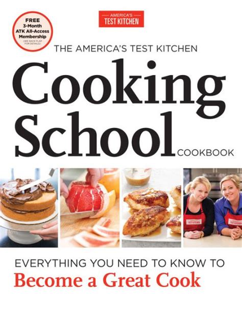 The America's Test Kitchen Cooking School Cookbook: An Illustrated Guide to the Core Techniques ...