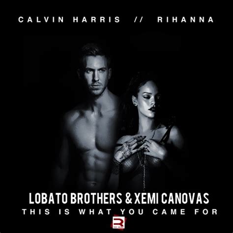 Stream Calvin Harris Feat. Rihanna - This Is What You Came For (Lobato ...