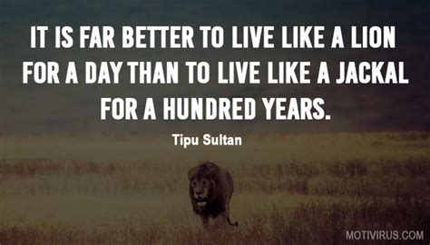 Tipu Sultan Quotes That Will Inspire You - Motivirus