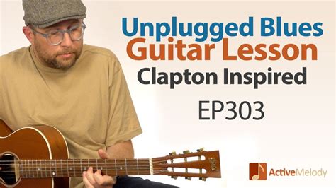 Unplugged Blues Guitar Lesson - Acoustic Blues Guitar Tutorial - EP303 ...