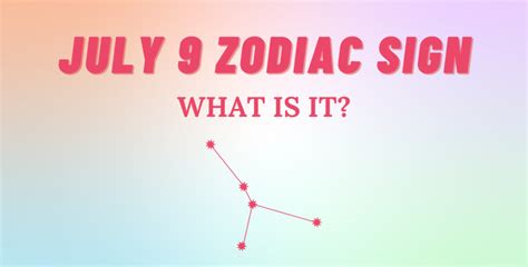 July 9 Zodiac Sign Explained | So Syncd