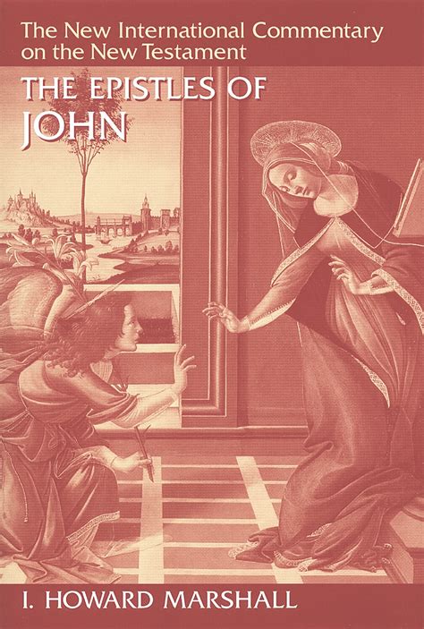 The Epistles of John (The New International Commentary on the New Testament | NICNT) | Logos ...