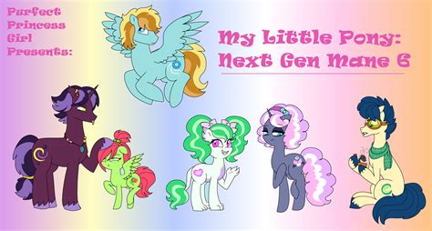 MLP: Next Gen Mane 6 by PurfectPrincessGirl on DeviantArt