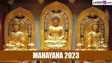 Mahayana 2023 Date and Significance: Know All About the History and Celebrations Related to the ...