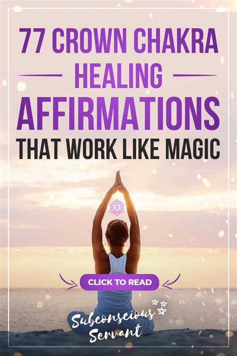 77 Crown Chakra Affirmations That Work Like Magic + Usage Guide ...