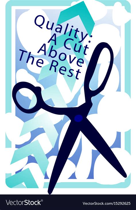 Cut above the rest Royalty Free Vector Image - VectorStock