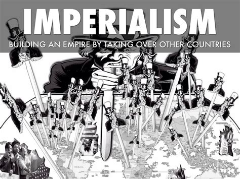 Imperialism built their power by taking control over many colonies ...