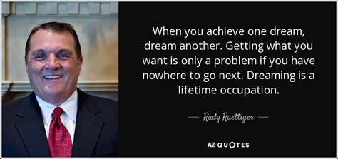 TOP 10 QUOTES BY RUDY RUETTIGER | A-Z Quotes