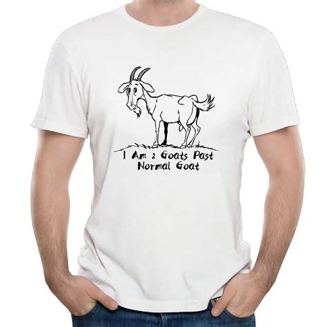 I Am 2 Goats Past Normal Goat cotton men's t shirt-in T-Shirts from Men ...