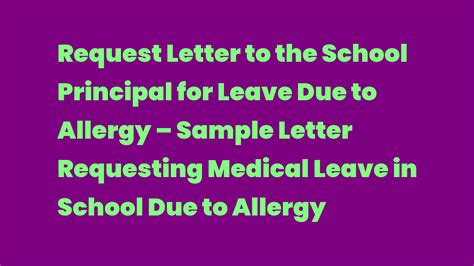 Request Letter to the School Principal for Leave Due to Allergy – Sample Letter Requesting ...