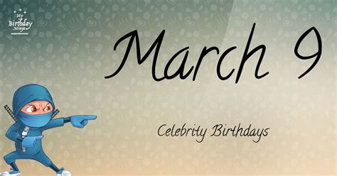 Who Shares My Birthday? Mar 9 Celebrity Birthdays No One Tells You About #2