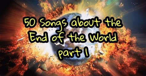 50 Songs for Your End of the World Playlist