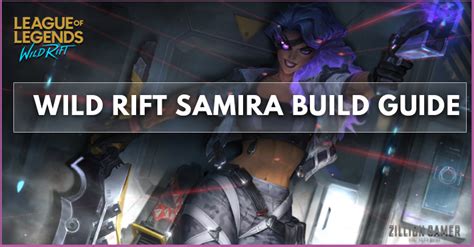 Samira Build Wild Rift (Patch 4.0b) Best Items, Runes, Abilities - zilliongamer