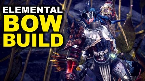 MONSTER HUNTER WORLD BOW BUILD - Critical Element - 'Rath-of-Bow' - YouTube