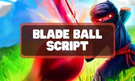 Blade Ball Script (July 2024) - Droid Local