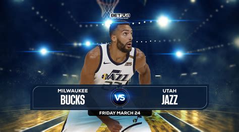 Bucks vs Jazz Prediction, Preview, Stream, Odds, & Picks Mar 24