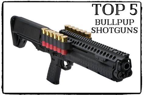 Top 5 Bullpup Shotguns - SkyAboveUs