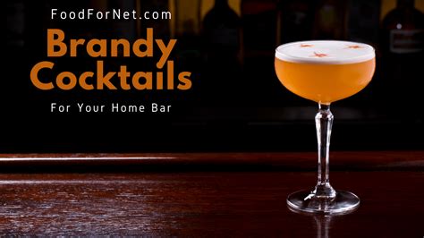 21 Brandy Cocktails That Should Be Part Of Your Repertoire | Food For Net