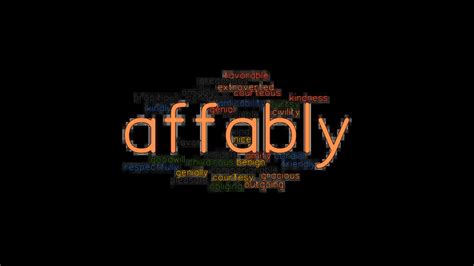 AFFABLY: Synonyms and Related Words. What is Another Word for AFFABLY? - GrammarTOP.com