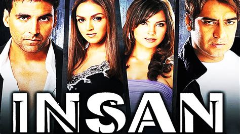 Insan 2005 Full Movie HD | Akshay Kumar, Ajay Devgan, Esha Deol ...