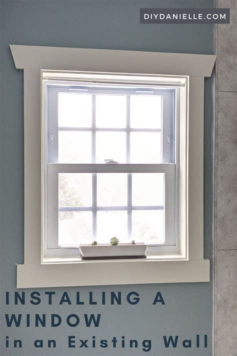 Installing a Window in an Existing Wall | Window installation, Diy ...