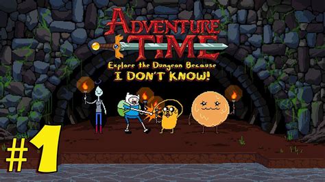 Adventure Time: Explore The Dungeon Because I Don't Know | Episode 1 - YouTube