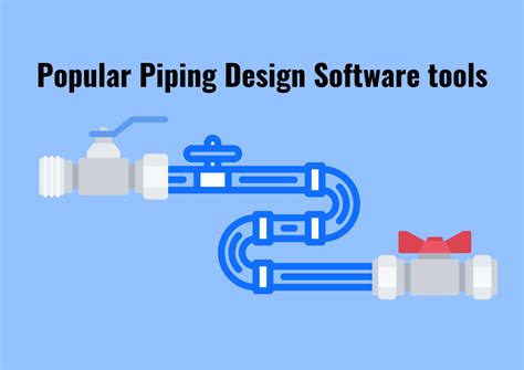 6 most popular Piping Design tools used in the industry