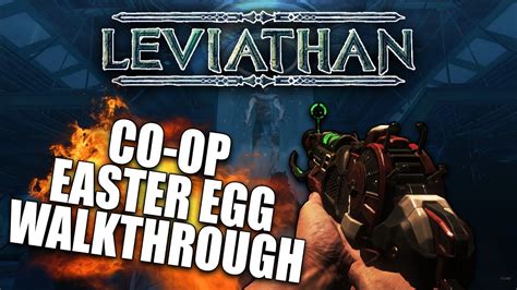 LEVIATHAN CO-OP EASTER EGG WALKTHROUGH!!!!! - YouTube