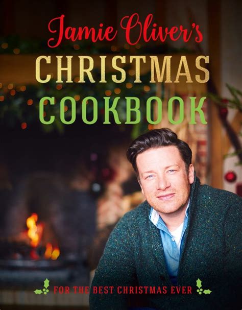 Jamie Oliver's Christmas Cookbook Recipes | Williams Sonoma Taste