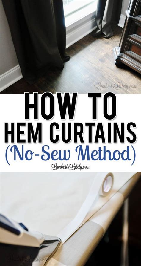 How to Hem Curtains Without Sewing : Lamberts Lately