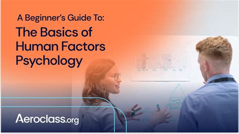 Human Factors Psychology: All You Need to Know - Aeroclass.org