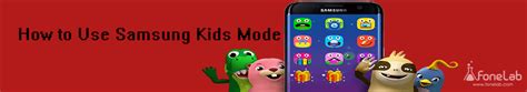 [Tutorial] How to Use Samsung Kids Mode