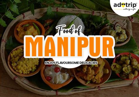 អាហារដ៏ល្បីទាំង 14 របស់ Manipur ដែលអ្នកត្រូវតែសាកល្បងនៅឆ្នាំ 2023