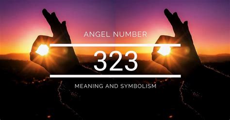 Angel Number 323 - Meaning and Symbolism