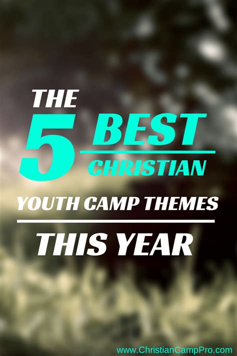 The 5 Best Christian Youth Camp Themes This Year