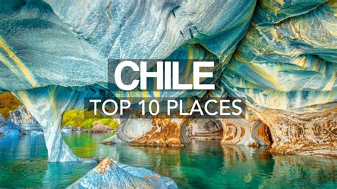 Top 10 Best Places to Visit in Chile – Travel Video | Travelideas