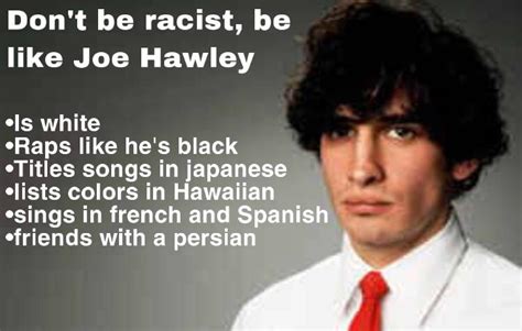 Don’t be racist, be like Joe Hawley : r/tallyhall