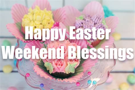 Happy Easter Weekend Blessings Pictures, Photos, and Images for ...