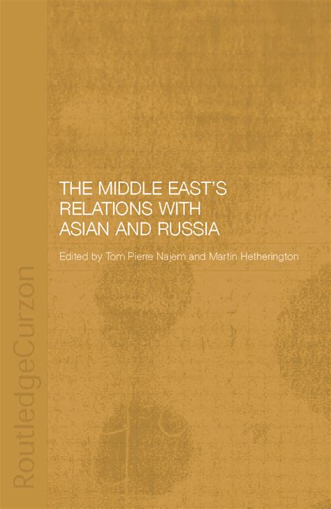 The Middle East's Relations with Asia and Russia | Taylor & Francis Group