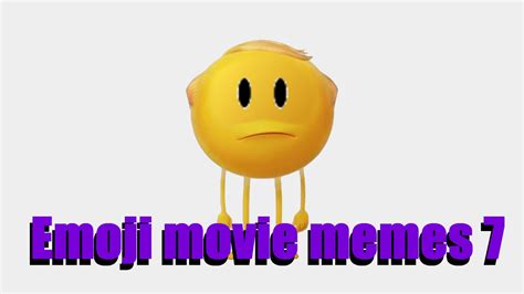 emoji movie memes 7 - YouTube