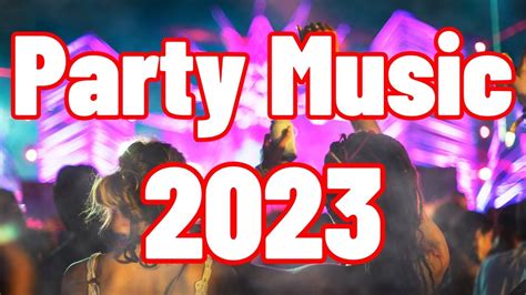 PARTY MUSIC 2023 🔥 Mashups & EDM Remixes Of Popular Songs 🔥 DJ Remix & Club Music Mix - YouTube