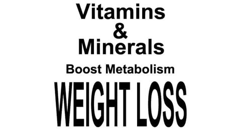 Best Vitamins And Minerals That Boost Metabolism For Weight Loss