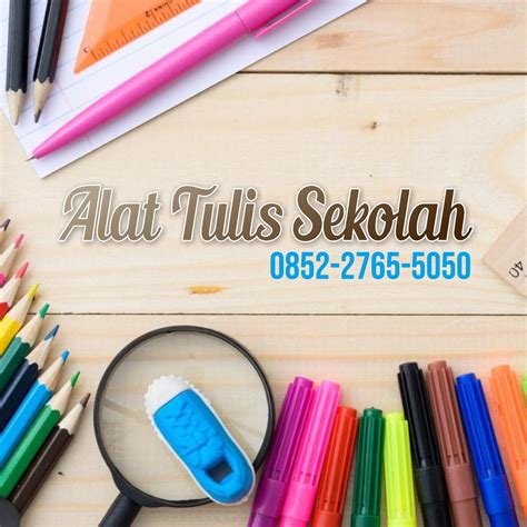 Macam Macam Alat Tulis Sekolah - Belajar di Rumah