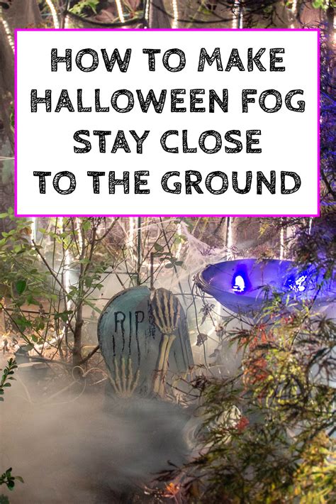 Halloween Fog Machine Ideas: How To Make Low Lying Fog