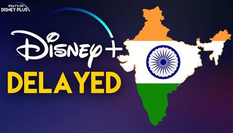 Disney+ India Launch Delayed – What's On Disney Plus