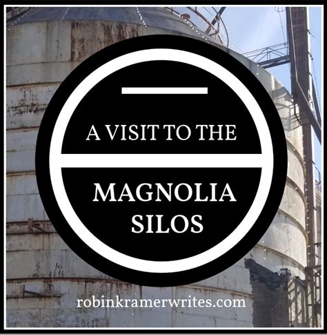 A Visit to the Magnolia Silos in Waco, Texas - Robin Kramer Writes